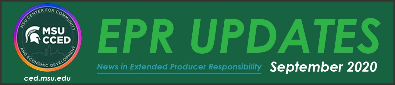 MSU CCED EPR Updates, News in Extended Producer Responsibility, September 2020